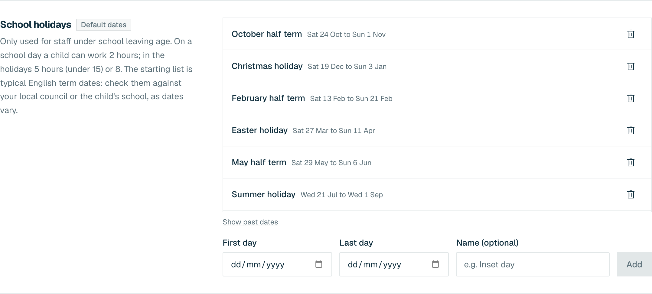 The School holidays section of Settings listing holiday date ranges with First day, Last day, Name and Add fields below